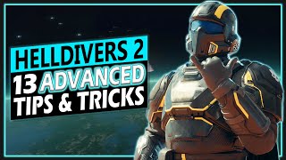 13 Advanced Helldivers 2 Tips for MAXIMUM Democracy [upl. by Horatius]