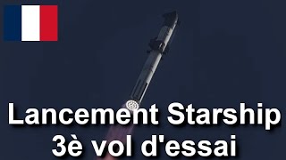 Rediffusion Lancement du Starship S28B10 IFT3 [upl. by Treborsemaj]