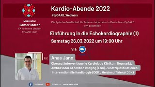 Einführung in die Echokardiographie 1 Anas Jano KardioAbende 2022 SyGAADWebinars [upl. by Atcele]