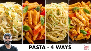 10 Minute Pasta Recipes  4 Ways  Red Sauce Mix Sauce Aglio e Olio White Sauce  Sanjyot Keer [upl. by Heather355]