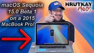 macOS 15 Sequoia Beta 1 On A 2015 MacBook Pro [upl. by Valina]