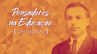 Pensadores na Educação Vygotsky [upl. by Samled557]