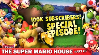 Super Mario House  Part 23 SPECIAL [upl. by Anazraf]