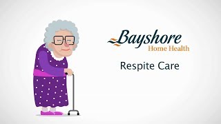 Bayshore Respite Care [upl. by Clemente30]