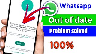 This version of Whatsapp became out of date  Whatsapp update problem solved [upl. by Ehlke]