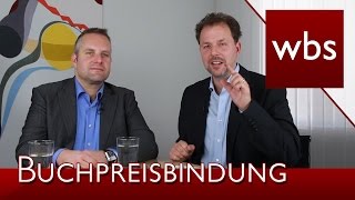 Warum beeinflusst Buchpreisbindung uns alle  Kanzlei WBS im Interview mit Dr Carsten Föhlisch [upl. by Aihsoj]