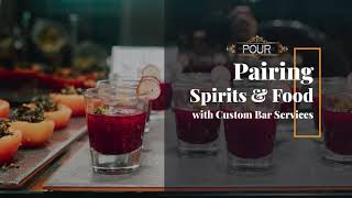 Pairing Spirits and Food at Your Next Event  POUR Bar Services [upl. by Noyad179]