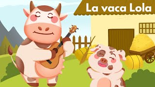 La vache Lola 🐄 chanson traditionnelle espagnole ☀️ La vaca Lola [upl. by Falo51]