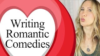 Writing a romantic comedy screenplay  tips for your romcom movie script [upl. by Weed]