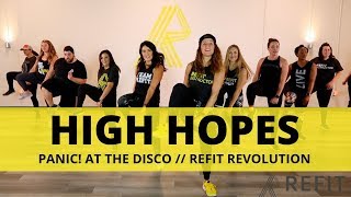 “High Hopes”  Panic at the Disco  At Home Workout  REFIT® Revolution” [upl. by Standing]