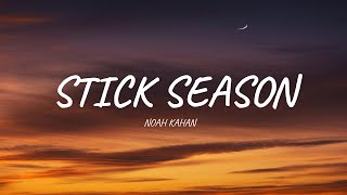 Noah Kahan  Stick Season Lyrics [upl. by Htidirrem]