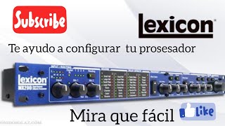 PROCESADOR LEXICON MX200 TE AYUDO A CONFIGURARLO [upl. by Eelynnhoj832]