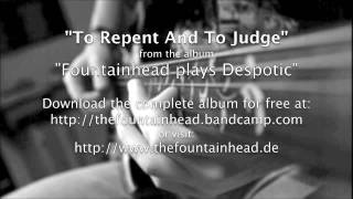 Fountainhead  To Repent And To Judge [upl. by Soren384]