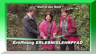 Eröffnung quotERLEBNISLEHRPFAD  Rein in den Waldquot [upl. by Aietal]