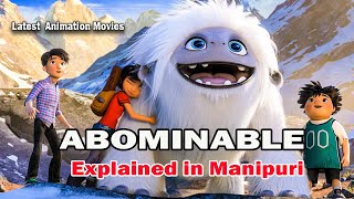 Abominable explained in Manipuri  Movies story in Manipur Manipuri explainationManipuri Film [upl. by Livvi201]