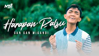 Gangan Wigandi  Harapan Palsu Official Music Video [upl. by Ammadis]