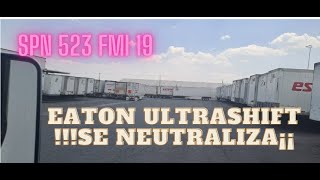 SPN 523 FMI 19  La transmision se neutraliza EATON ULTRASHIFT [upl. by Eliezer]