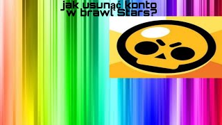 PoradnikJak usunąć konto w brawl Stars [upl. by Yarod]