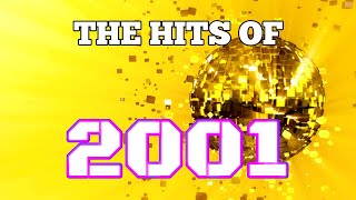 The Hits Of 2001  Best Selling 00s songs  Greatest Music Noughties  Chart Playlist [upl. by Kennith]