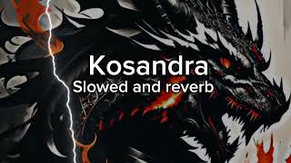 kosandra 😎🤑slowed and reverb full song [upl. by Amehr]