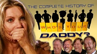 Worst Reality Show Ever The Complete History of quotWhos Your Daddyquot [upl. by Ynohtna]