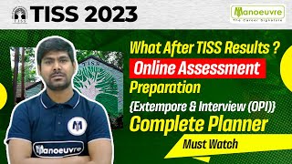 TISSNET 2023  What After TISS Results Online Assessment Preparation  Extempore amp Interview  OPI [upl. by Elnora477]