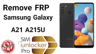 Samsung A21 A215U Bypass FRPGoogle Account LockRemove FRPSim Unlockr PRO [upl. by Gabbi]