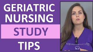 Geriatric Nursing Study Tips  How to Study for Care of Older Adult in Nursing School [upl. by Ennayehc]