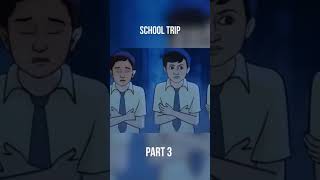 School Trip  Horror story part 3 horrorstories [upl. by Simonsen]