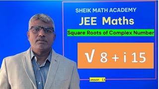 Finding the Square Root of Complex Numbers  StepbyStep Tutorial JEE Maths Lesson 13 [upl. by Alrich]