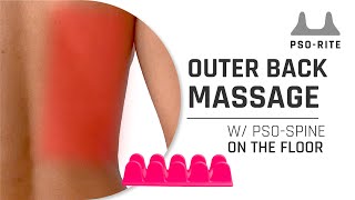 How To Use The Pso Spine On Your Outer Back I Massage Tool I PSORITE I [upl. by Dacie]