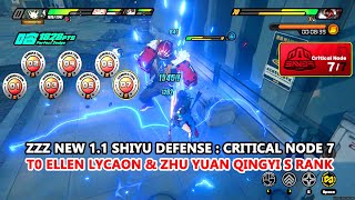 ZZZ New 11 Shiyu Defense  Critical Node 7  T0 Ellen Lycaon amp Zhu Yuan Qingyi S Rank Showcase [upl. by Etram]