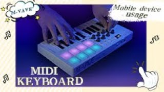 Smk25 MIDI keyboard mobile music arrangement [upl. by Donelu]