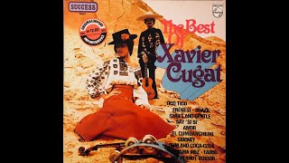 THE BEST of Xavier Cugat [upl. by Enoryt224]