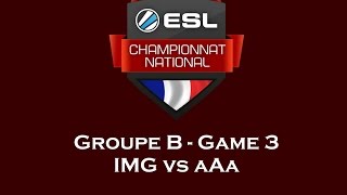 ECN 2015  Phase de groupe  Groupe B  Game 3  IMG vs aAa [upl. by Gilbart661]