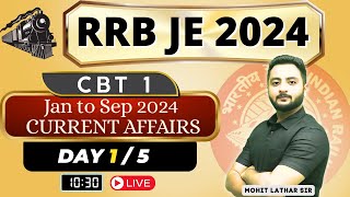 Day 1  Current Affairs  Jan to Sep 2024  RRB JE CBT 1 sandeepjyani mohitLathar [upl. by Nosila]