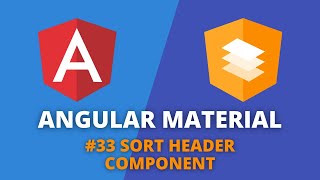 Angular Material 33  Sort Header Component [upl. by Roberto]