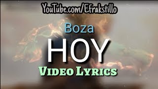 Boza  Hoy Video Letra [upl. by Anawat]