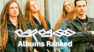 Carcass Albums Ranked [upl. by Francisco]