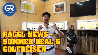 RAGGL NEWS  SOMMER SPECIAL DEAL  GOLFREISEN [upl. by Uok]