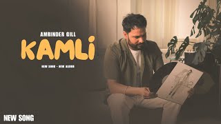 Kamli  Amrinder Gill New Song New Album Official Video  Judaa 3  New Song [upl. by Prosperus]