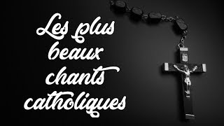 TOP 5 Chants Catholiques [upl. by Amos765]