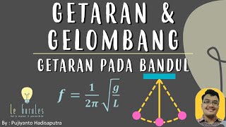 Getaran dan Gelombang 2  Rumus Periode dan Frekuensi Getaran Ayunan Bandul  Fisika SMP [upl. by Nalorac378]