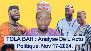 TOLA BAH Analyse de lactualité politiqueNov 172024 [upl. by Kessiah]