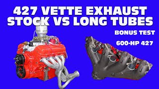 427 BBC CHEVY EXHAUST TESTSTOCK L72 VETTE MANIFOLDS VS LONG TUBE HEADERS BONUS TEST600HP 427 [upl. by Anoblav]