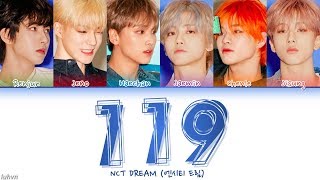 NCT DREAM 엔시티 드림  ’119’ LYRICS HANROMENG COLOR CODED 가사 [upl. by Valleau]