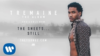 Trey Songz  The SheetsStill Official Audio [upl. by Aihsekin]