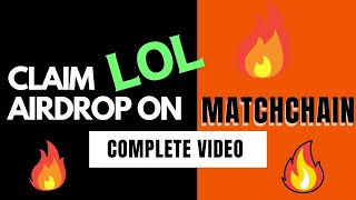 How to Claim LOL Airdrop on Matchchain  Complete guide [upl. by Glenden549]