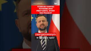 KosiniakKamysz Potrzebujemy prezydenta który nas połączy [upl. by Agemo549]