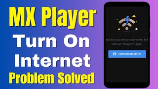 MX Player Turn On Internet Problem Solve  MX Player App No Network Problem Solved [upl. by Eltsirk]